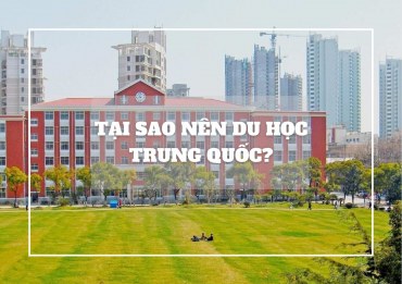 Tại sao nên du học Trung Quốc?